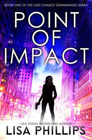 Point of Impact (Last Chance Downrange #1)