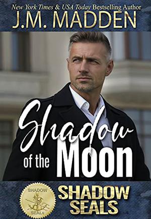 Shadow of the Moon (Shadow SEALs #6)