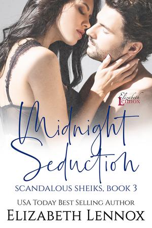 Midnight Seduction (Scandalous Sheiks #3)