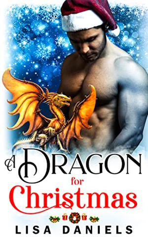 A Dragon for Christmas (Holiday Shifters #3)