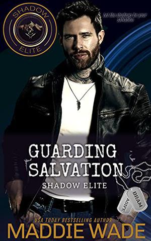 Guarding Salvation by Maddie Wade