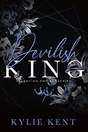 Devilish King (Valentino Empire #1)