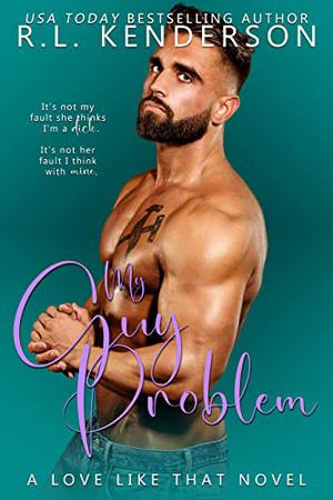 My Guy Problem by R.L. Kenderson