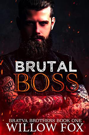 Brutal Boss (Bratva Brothers #1)