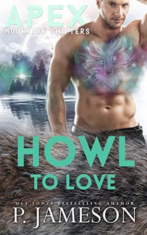 Howl To Love (Apex Mountain Shifters #2)