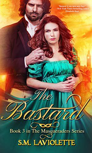 The Bastard (The Masqueraders #3)