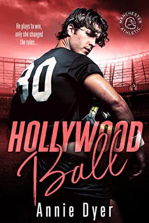 Hollywood Ball (Manchester Athletic #2)