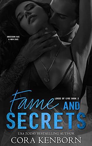 Fame and Secrets: A Rock Star Romantic Suspense (Lords of Lyre #2)