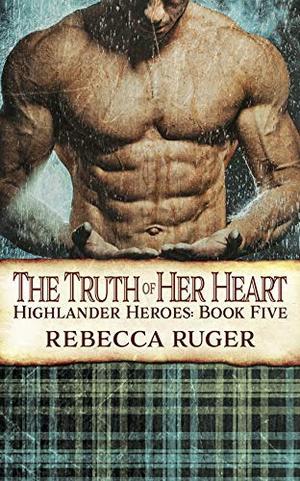 The Truth of Her Heart (Highlander Heroes #5)