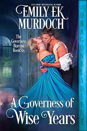 A Governess of Wise Years (The Governess Bureau #6)