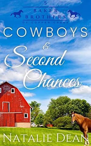 Cowboys & Second Chances: Western Romance by Natalie Dean