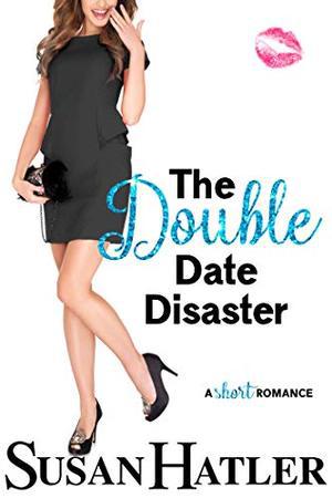 The Double Date Disaster (Do-Over Date #2)