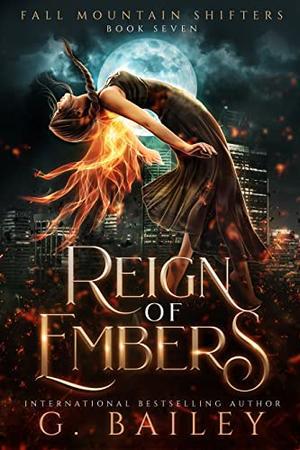 Reign of Embers: A Rejected Mates Romance (Fall Mountain Shifters #7)