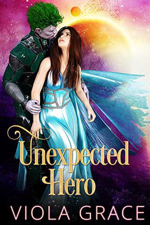 ‎Unexpected Hero by Viola Grace