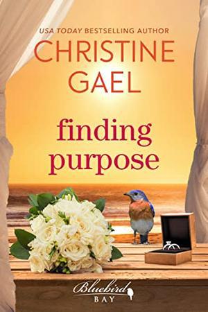 Finding Purpose (Bluebird Bay #10)
