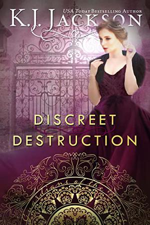 Discreet Destruction by K.J. Jackson