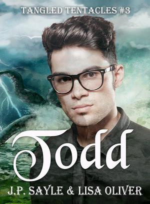 Todd by J.P. Sayle, Lisa Oliver