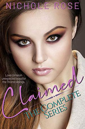 Claimed: The Complete Series by Nichole Rose