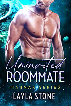 Uninvited Roommate (Marnak Series #1)