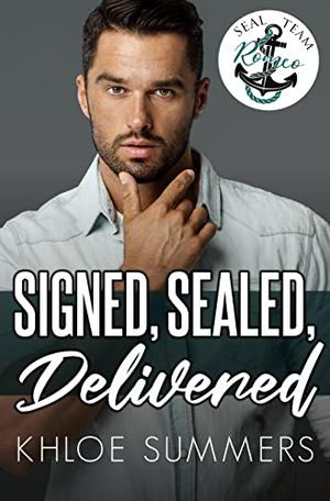Signed, SEALed, Delivered (SEAL Team Romeo #1)