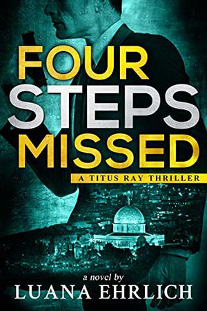 Four Steps Missed (Titus Ray Thriller #8)
