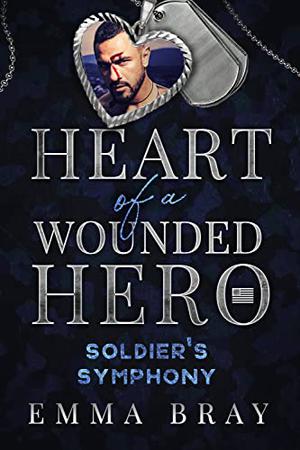 Soldier’s Symphony by Emma Bray
