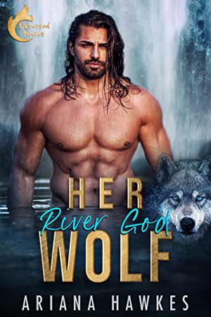Her River God Wolf (Obsessed Mates #1)