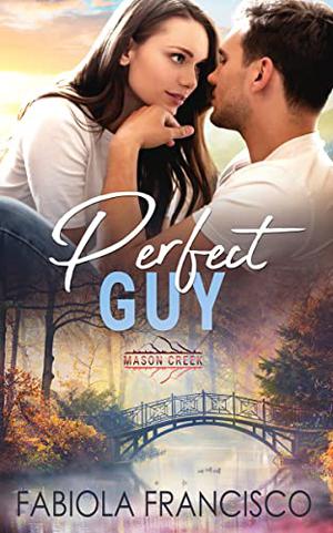Perfect Guy (Mason Creek #24)