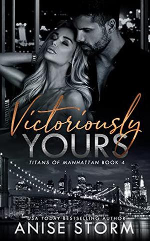 Victoriously Yours (Titans of Manhattan #4)
