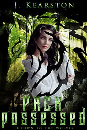 Pack Possessed (Thrown to the Wolves #4)