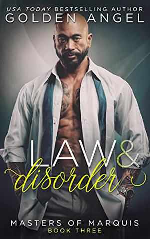 Law and Disorder (Masters of Marquis #3)