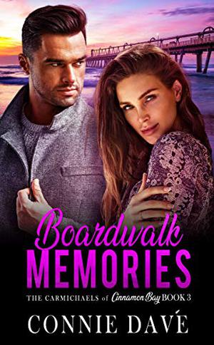 Boardwalk Memories (The Carmichaels of Cinnamon Bay #3)