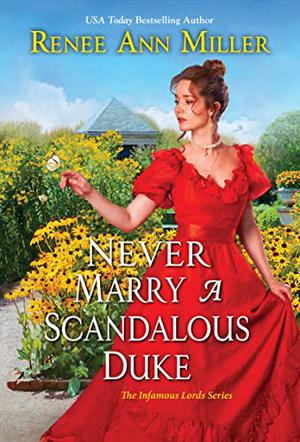 Never Marry a Scandalous Duke (Infamous Lords #6)
