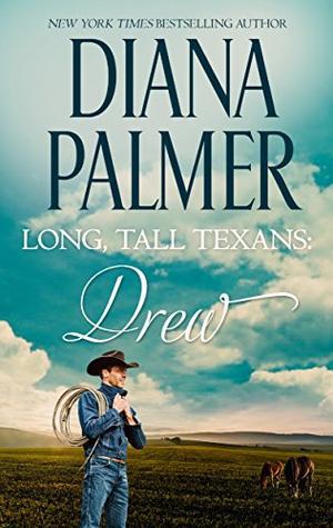 Long, Tall Texans: Drew (Long, Tall Texans #14.2)