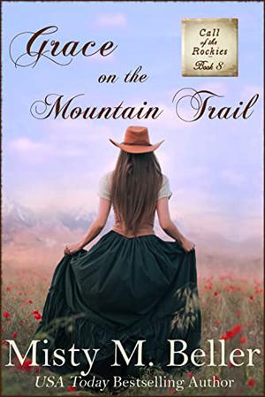 Grace on the Mountain Trail by Misty M. Beller