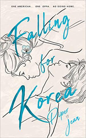 Falling for Korea by Piper Jean