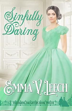 Sinfully Daring by Emma V. Leech