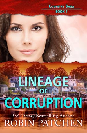 Lineage of Corruption (Coventry Saga #7)