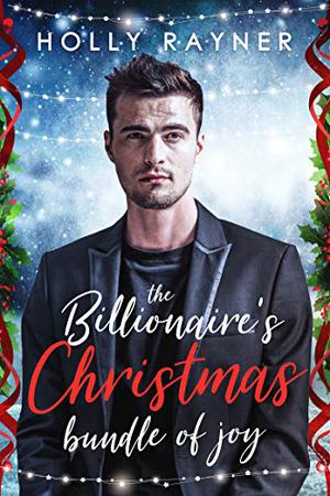 The Billionaire's Christmas Bundle of Joy (Love at Christmas #1)