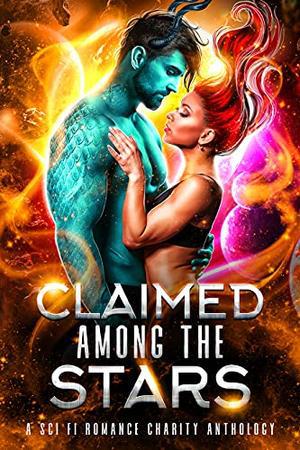 Claimed Among the Stars by V.K. Ludwig, Zoey Draven, Tana Stone, Kate Rudolph, Ella Maven, Honey Phillips, Tasha Black, Hope Hart, Nancey Cummings, Alison Aimes, L. Starfyre, Kassie Keegan, Stephanie West, V.C. Lancaster, S.J. Sanders, A.G. Wilde, Alexis B. Osborne, Julie K. Cohen, C.Y. Croc, R.L. Olvitt, Julie L. Vance