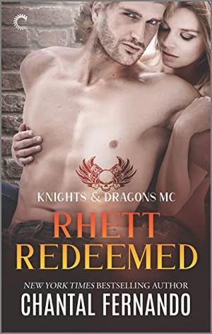 Rhett Redeemed (Knights & Dragons MC #2)