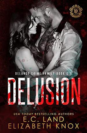 Delusion (DeLancy Crime Family #6)