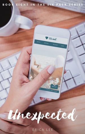 Unexpected (The Six Pack #8)