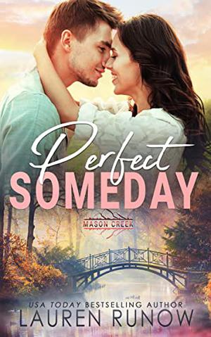 Perfect Someday (Mason Creek #28)