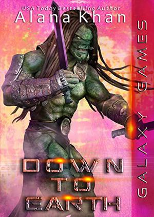 Down to Earth (Galaxy Games #4)