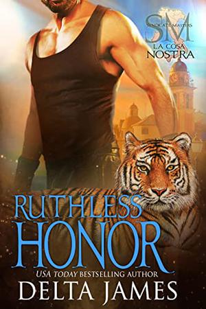 Ruthless Honor by Delta James