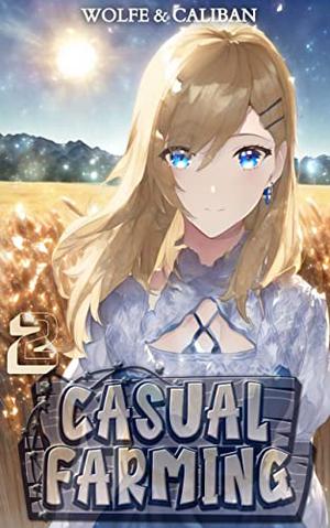 Casual Farming 2 by Wolfe Locke, Mike Caliban