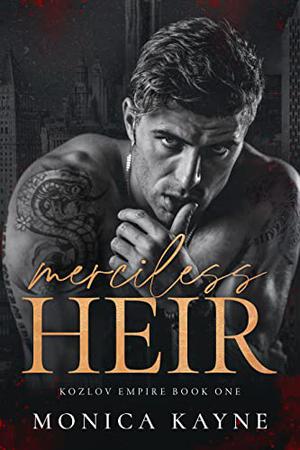Merciless Heir (Kozlov Empire #1)