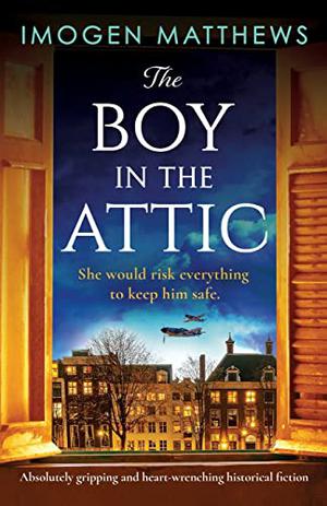 The Boy in the Attic by Imogen Matthews