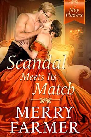 Scandal Meets Its Match (The May Flowers #7)